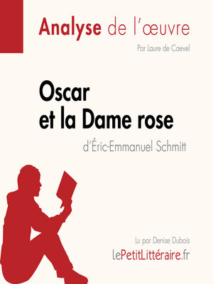 cover image of Oscar et la Dame rose d'Éric-Emmanuel Schmitt (Analyse de l'oeuvre)